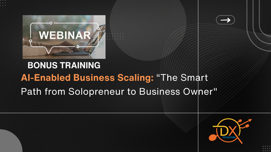 BONUS AI-ENABLED BUSINESS SCALING WEBINAR
